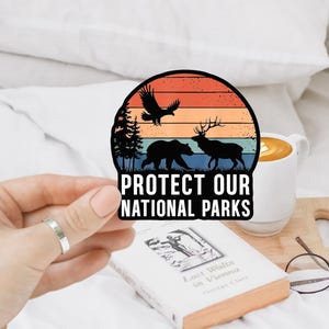 Protect Our National Parks Sticker, Classic Park Entrance Sign Decal, Public Lands Conservation Sticker, Cool Gift for Hikers and Campers