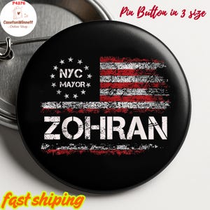 Zohran Mayo for NYC Newyork Pin button in 3 Size, Vote for Zohran Pin, New york 2025 Pin, Zohran Mamdani Pin, Anti Trump Pin, Anti Resist