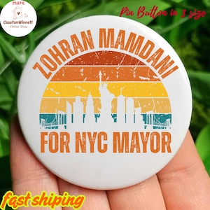 Zohran Mamdani For New York City Pin button in 3 Size, Vote for Zohran Pin, New york 2025 Pin, Zohran Mamdani Pin, Anti Trump Pin