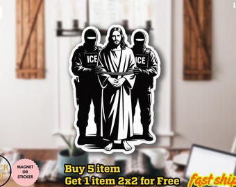 Anti ICE Jesus Arrested Parodie Aufkleber / Automagnet, sarkastischer Einwandererrechte Politischer Demonstrationsaufkleber, Anti Trump Aufkleber, Liebe Jesus