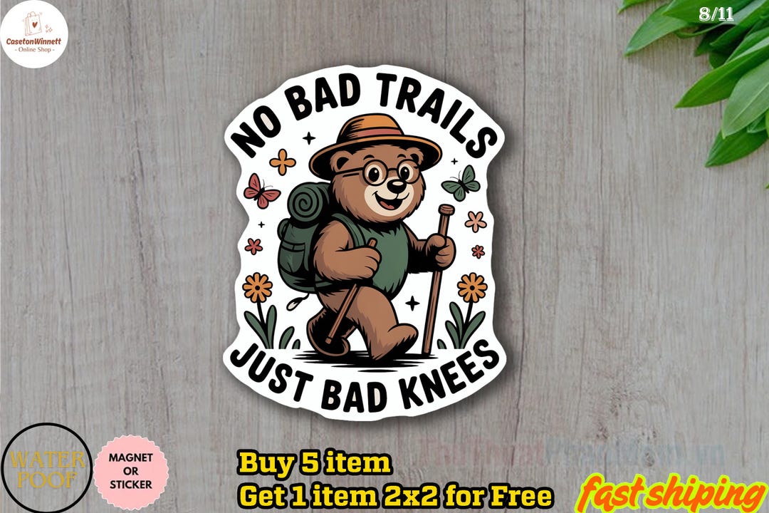 No Bad Trails Just Bad Knees Sticker, Funny Hiking Bear Magnet ...