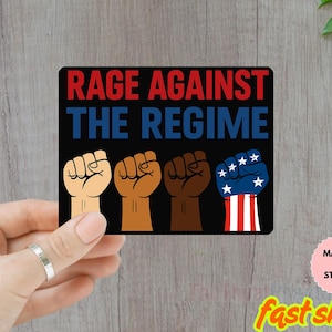 Rage Against the Regime Sticker/Car Magnet, Anti Trump Sticker, Vinyl Decal| Anti Resist| Political Activism Decal | Anti-Regime Sticker