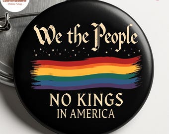 No Kings in America Since 1776 Pin button in 3 size, Resist, Protest Pin, Resist Button, Protect Our Rights, No Kings, Anti Trump Pin button