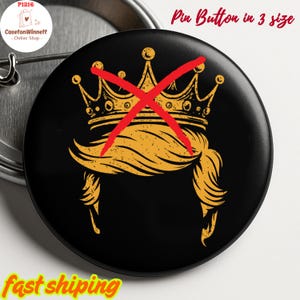 No Kings Pinback Button in 3 size, Humanitarian, Resistance Pin, Activist, Political, Anti ICE Pin, Anti Trump Pin, No Kings in America Pin