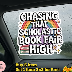 Chasing that Scholastic Book Fair High sticker, book stickers, nostalgia stickers for Kindle, reading stickers, booktok laptop stickers