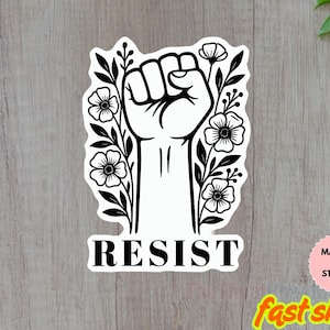 Resist Sticker/Car Magnet, Wildflower Protest Sticker, Anti Trump Sticker, Equality Activist Sticker, Community Is Resistance Sticker,