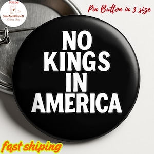 No Kings Button Or Magnet, Resist, Protest Button, Protest Pin, Resist Button, Protect Our Rights, Hands Off Button, No Kings,Anti Trump Pin