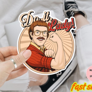 Do It Lady Chit Sticker, Chit Do It Lady Sticker, Viral Quote Sticker, Do It Lady Meme Sticker, Trendy Waterproof Sticker, Sarcastic Sticker