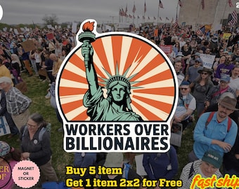 Workers Over Billionaires Sticker/Car Magnet, Social Justice Sticker, Anti-Capitalist Sticker, Union Strong Protest Sticker, Political Decal
