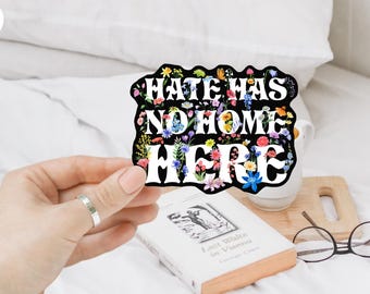 Hate Has No Home Here Sticker, Resist Fascism Sticker, Anti Trump Political Statement, Social Justice Decor, No Kings, anti trump sticker