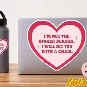 Sassy I&#39;m Not the Bigger Person Vinyl Sticker/Car Magnet- Funny Holographic Sticker for Water Bottles, Laptops, and Planners, Trendy Sticker