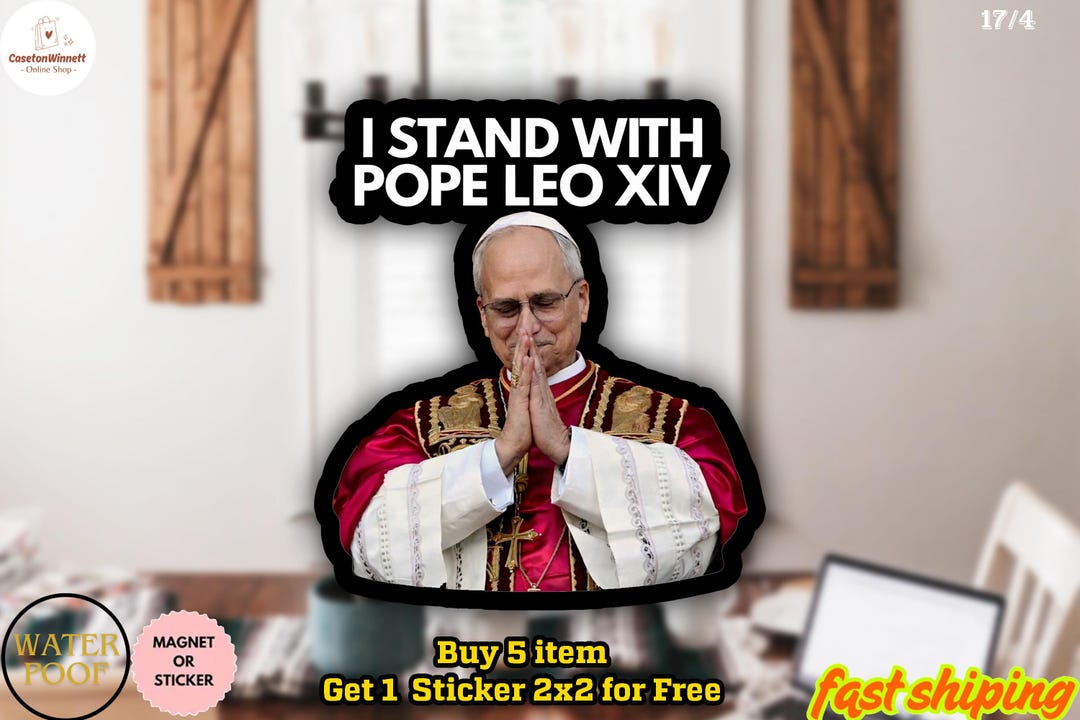 Pope Ld18 Sticker I Stand With Pope Leo Sticker, Pope Leo XIV Sticker, American Pope ...