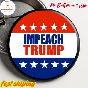 Anti Trump Pinback button in 3 size, Impeach Indict Convict Imprison anti Trump impeach Trump Pin,Anti Fascism Pin, No Kings Pin Button