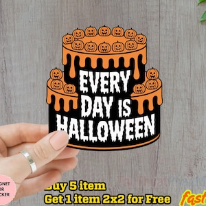 Jeder Tag ist Halloween Aufkleber | Halloween Geschenk, Halloween-Kuchen Aufkleber | Gruseliger Kuchen Aufkleber | Süßer Halloween Aufkleber, wasserfester Aufkleber
