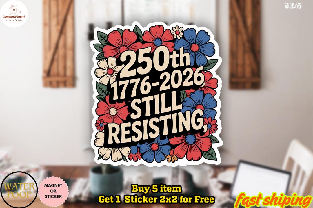 USA 250th Still Resisting Sticker/car Magnet, Liberal July 4th Protest ...