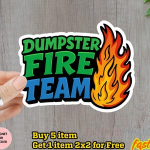 Dumpster Fire Vinyl Sticker, Funny office gift for coworker, Dumpster Fire Response Team, vinyl waterproof sticker, office gag gift for boss