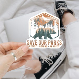 Save Our Parks Aufkleber National Parks Politischer Widerstand Links Wähler wasserfest gestanzter Vinyl-Aufkleber für Laptop, Tumbler
