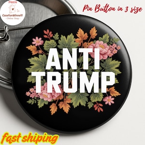 Anti Trump Pin Buttons in 3 Sizes, Anti-Trump Political Lapel Pin | Liberal Protest Accessory | Democrat Anti-MAGA Badge | Resist Pin Gift