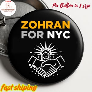 Zohran Mamdani For New York City Pin button in 3 Size, Vote for Zohran Pin, New york 2025 Pin, Zohran Mamdani Pin, Anti Trump Pin
