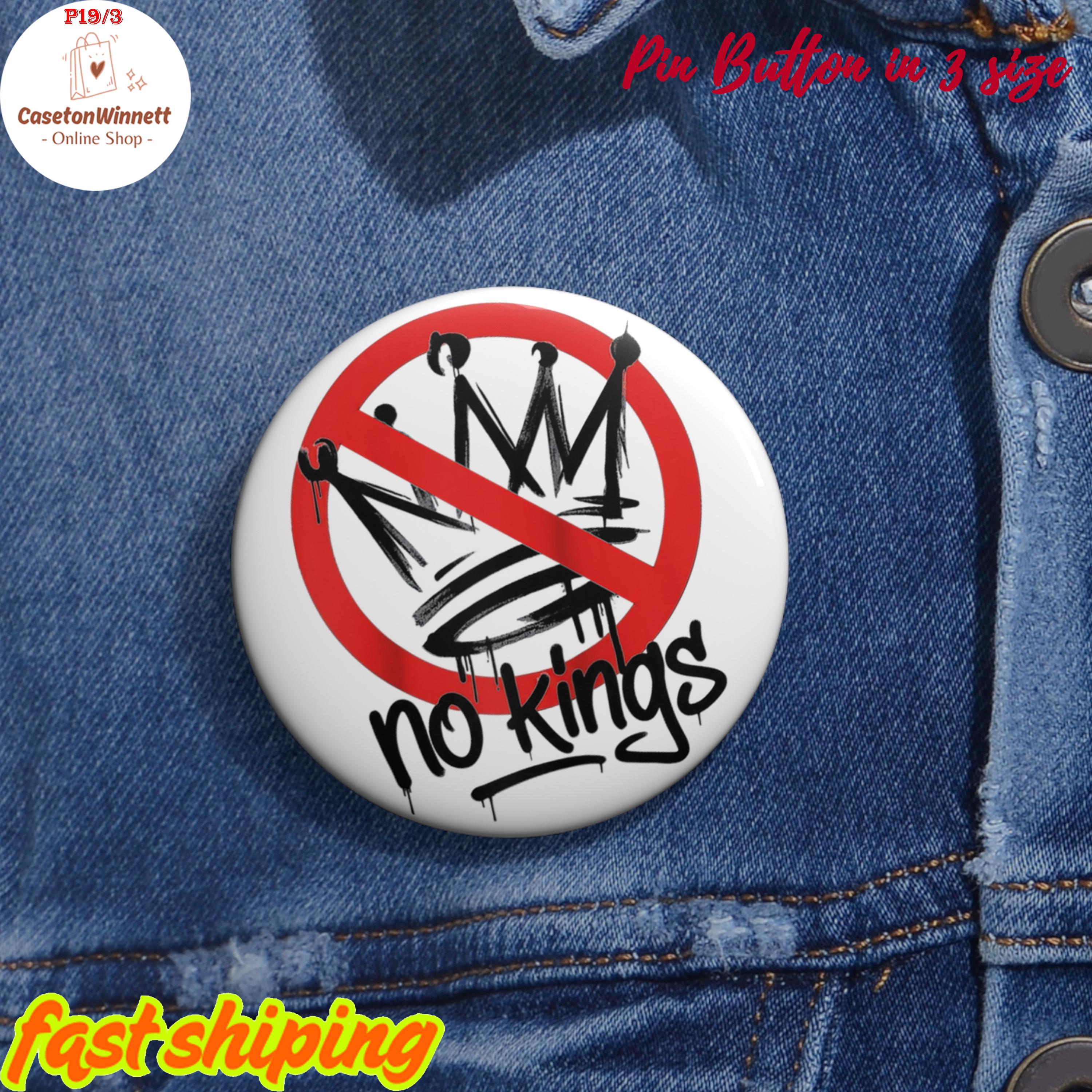 No Kings Anti Trump Pin in 3 Size, Flair Button, Fuck Trump, Trump ...