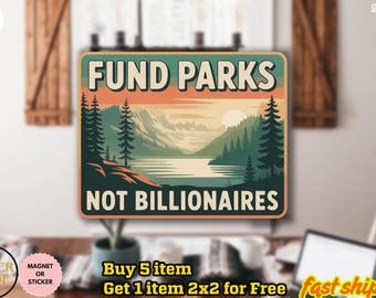 Fund Parks Not Billionaires Sticker, Save Our Parks Sticker, Resist, Anti Trump Sticker, Subtle FDT Sticker, Democracy Sticker, No Kings