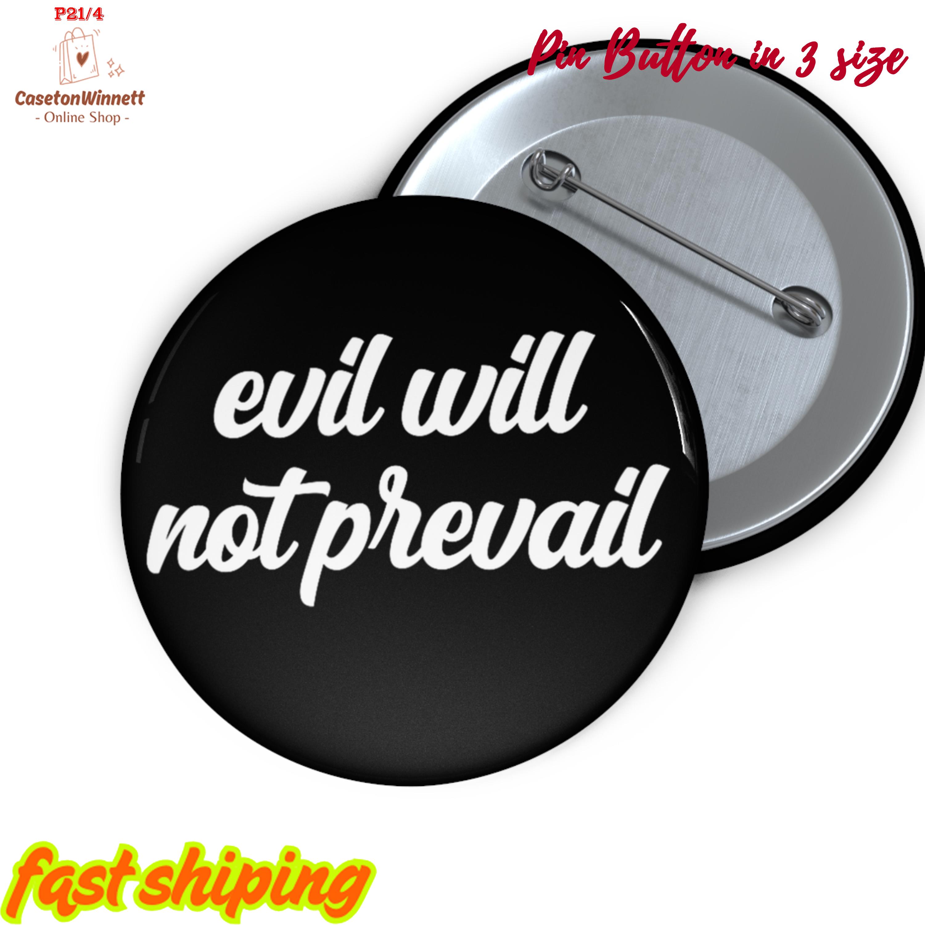 Evil Will Not Prevail Pin Button in 3 Sizes, Pope Leo XIV Quote Pin ...