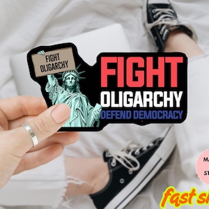 Fight Oligarcht Defend Democracy Anti Trump Sticker/Car Magnet, Political Decal for Car, Laptop, Anti Trump Sticker, Political Sticker