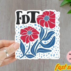 Floral FDT Sticker/Car Magnet, Vinyl Sticker, Subtle F Trump Sticker, Anti Trump Sticker, Political Feminist Gifts, Liberal Democrat Sticker