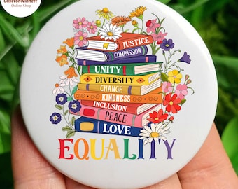 Gleichheit Blumenbuch Anti-Trumpf-Buttons in 3 Größen, Anti-Trumpf-Knopf, Anti-DOGE-Pins, Democracy-Pin, Pro-Equality-Pin, feministische Pin