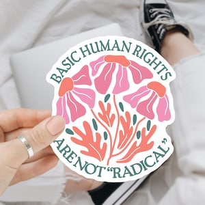 Basic Human Rights Are Not Radical Sticker/Car Manet, Social Justice Activism, Socialist Liberal Waterproof Vinyl Water Bottle