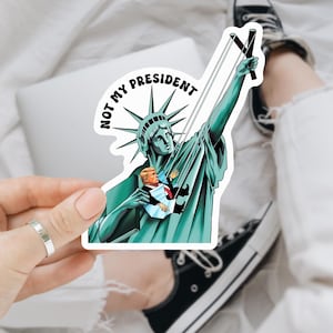 Not My President Funny Anti Trump Sticker/Car Magnet, Anti Resist, Statue Anti Trump Sticker, Anti MAGA