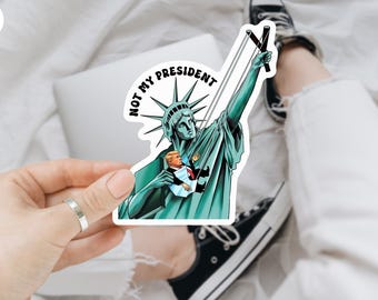 Not My President Funny Anti Trump Sticker/Car Magnet, Anti Resist, Statue Anti Trump Sticker, Anti MAGA
