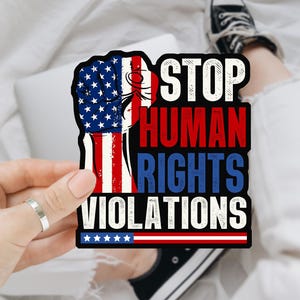 Stop Human Rights Violations Anti Trump Sticker, Water Bottle, Laptop Decal, Women Right Sticker, Anti MAGA