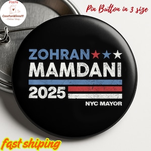 Zohran Mamdani Pin button in 3 Size, Vote for Zohran Pin, New york 2025 Pin, Zohran Mamdani Pin, Anti Trump Pin, Anti Resist Pin