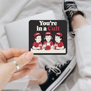 You&#39;re In A Cult Sticker, Funny Maga Anti-Trump Sticker, Womens Rights Sticker, Anti MAGA Fascism Sticker, Sublimation Designs, Dtf