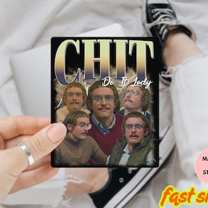 Chit Do It Lady Sticker, Viral TikTok Quote Sticker, Funny Waterproof Decal, Laptop Sticker, Aesthetic Motivation Sticker, Gift for Friends