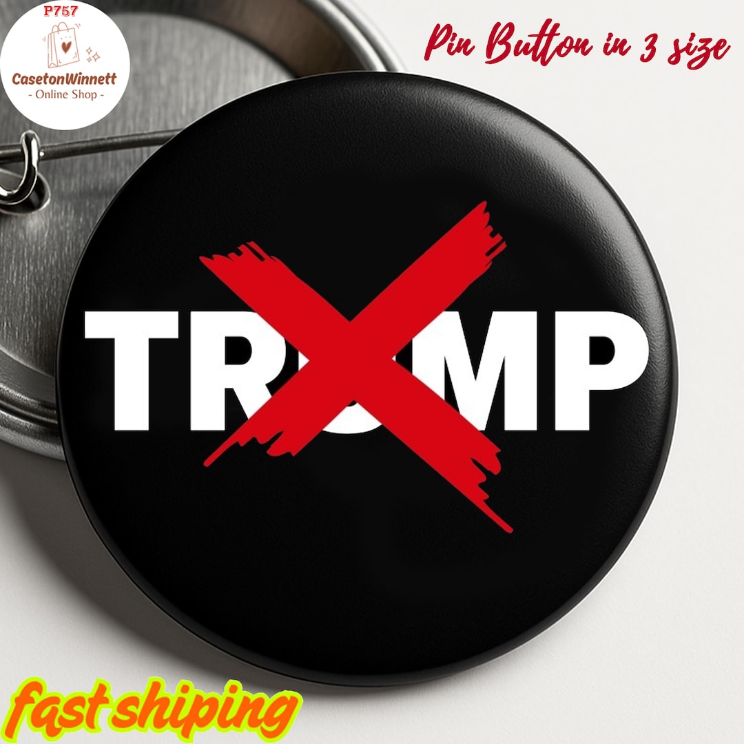 Anti Trump Pin Button in 3 Size, No Kings Pin, Humanitarian, Resistance ...
