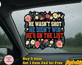Anti Trump He's On The List Sticker/Car Magnet, ANTI TRUMP MAGA Trump Protest Sticker, Political anti Trump Sticker, I'm on the list