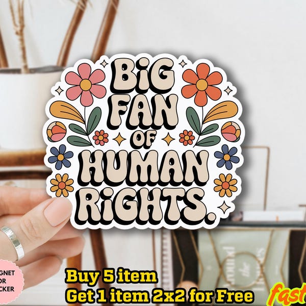 Big Fan of Human Rights Car Magnet or Bumper Sticker/Car Magnet, Funny Liberal Car Decal, Anti Trump Magnet, Political Sticker,Democrat Gift