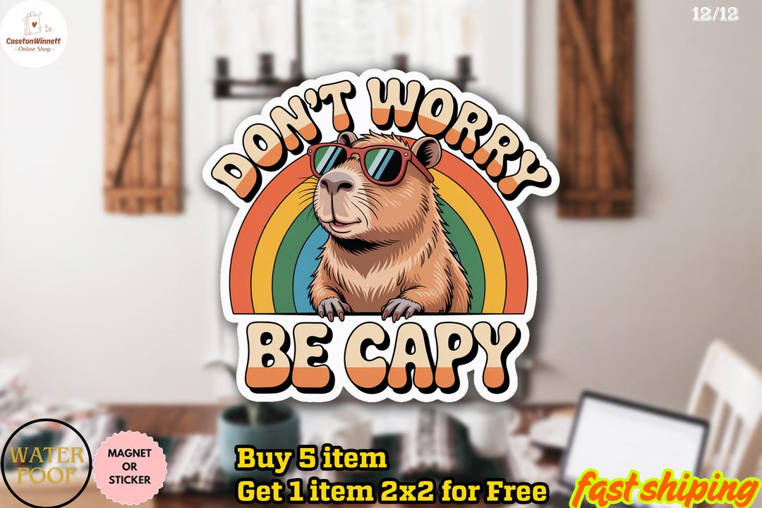 Don't Worry Be Capy Sticker, Cute Capybara Decal, Chill Vibes Only ...