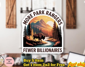 More Park Rangers Fewer Billionaires Sticker/Car Magnet, Anti-MAGA Political Sticker, Statement Sticker, National Park Decal