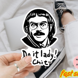 Do It Lady Sticker, Chit Well Back To It Then Sticker, Viral TikTok Quote Sticker, Funny Vinyl Decal, Laptop Sticker, Motivation Sticker