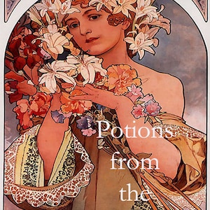 May include: A woman with a crown of white flowers holds a bouquet of pink, white, and red flowers. The text "Potions from the Apothecary" is written in white letters on a brown background.