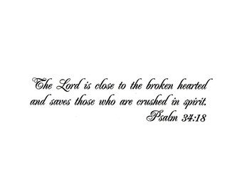 The Lord is Close to the Broken Hearted UNMOUNTED Rubber Stamp - Religious Bible Verse of Comfort - CMS #6