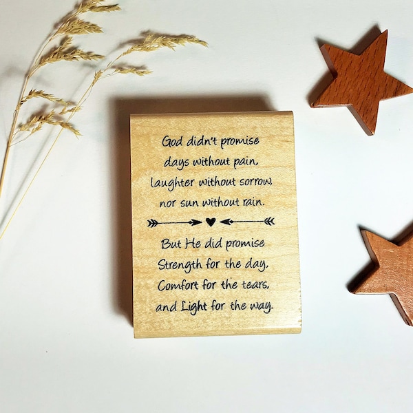 Strength for the Day, Comfort for the Tears... Mounted Rubber Stamp - Encouraging Quote #27