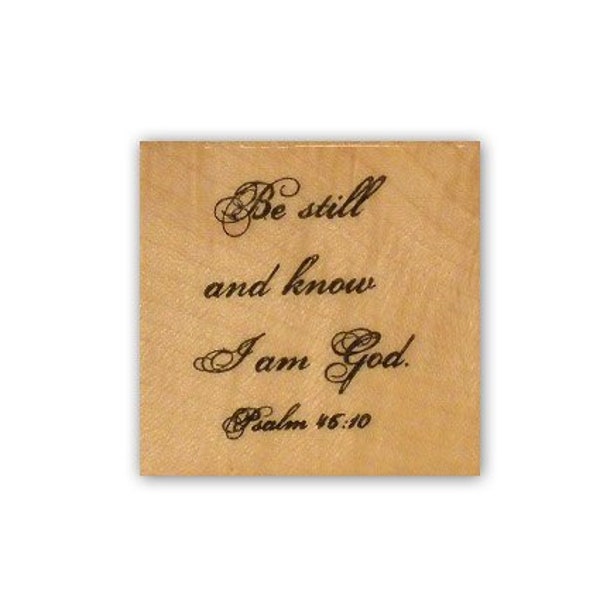 Be Still and Know that I am God Mounted Rubber Stamp - Christian Bible Verse - Psalm 46:10 - Bible Journaling - Religious - CMS #5