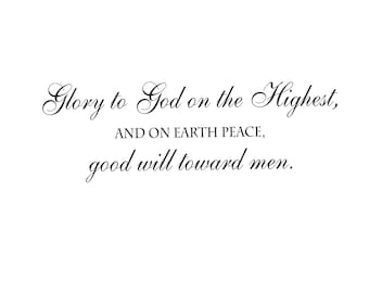 Glory to God, Peace on Earth... UNMOUNTED Rubber Stamp - Religious Christmas - Nativity Bible Verse - Luke 2:14 - Scripture #7