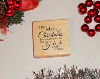 Magic of Christmas - His presence,  Mounted Rubber Stamp - Religious Christmas #26