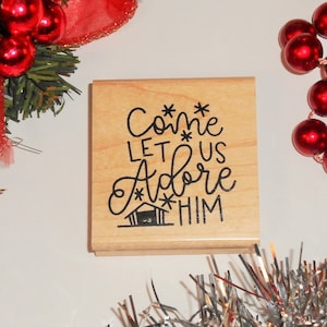 Come Let us Adore Him Gummistempel - Religiöses Weihnachtslied #26
