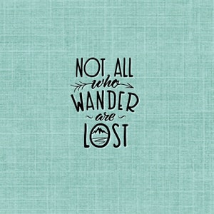 No todos los que vagan están perdidos. Sello de goma SIN MONTAR - Camping, senderismo, mochilerismo, aire libre, naturaleza - Viajes, travesía n.° 25